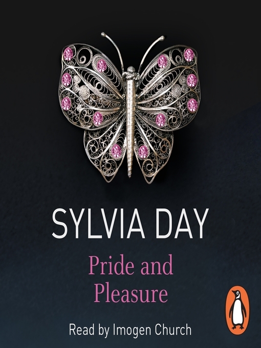 Title details for Pride and Pleasure by Sylvia Day - Wait list